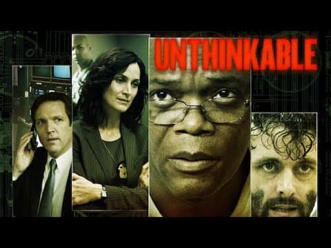 Unthinkable (2010): A Tense Race Against Time with Nuclear Threats and Moral Dilemmas